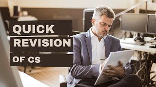 Quick Revision for CS
