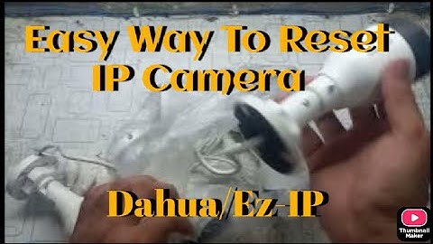 How to Reset Dahua IP camera admin password| ez-ip Camera Password Reset | IP Camera Hard Reset