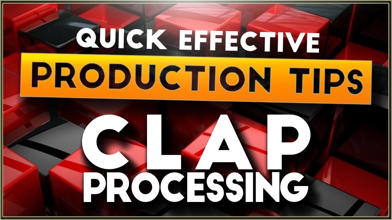 Clap Processing | Production Tips #4 [Ableton] - YouTube