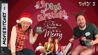 Tis The Season To Be Merry | MovieBitches 12 Days of Christmas Day 3