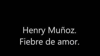 Video thumbnail of "Fiebre de amor -Pedro Capó (Henry Muñoz Cover)"