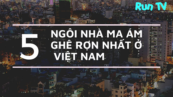 Top 10 noi kinh di nhat the gioi năm 2024