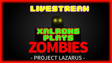 First Time playing Project Lazarus: 💀 ZOMBIES 💀 [Pack-a-Punch!] (ROBLOX)