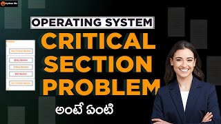 critical section problem in os | operating system tutorials in telugu