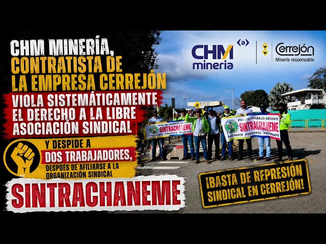 Contratista de Cerrejón, CHM Minería, viola el derecho constitucional a la libre asociación sindical