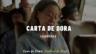 Carta De Dora Legendada - Cena Do Filme Central Do Brasil