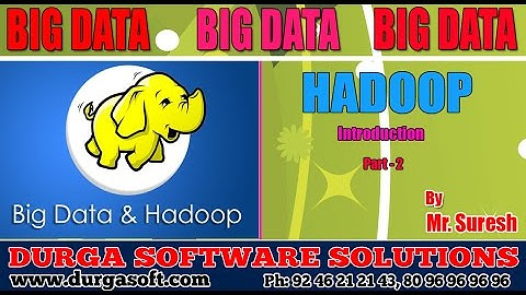 BIG Data || Hadoop Introduction Part - 2  by Suresh