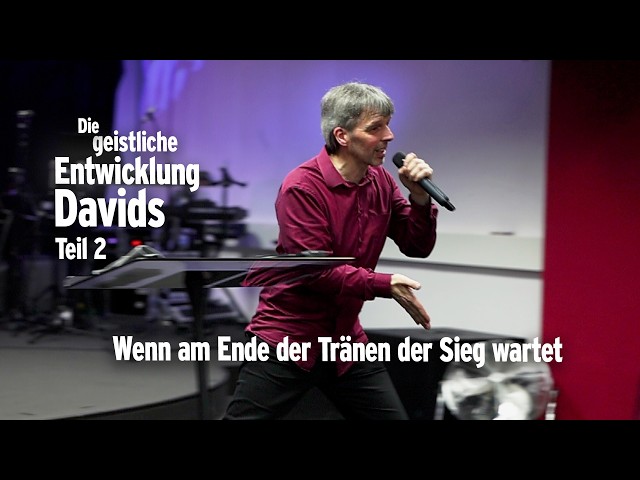 LH Gottesdienst 14.06.26 - David Serie II - Wann aus Tränen Sieg wird