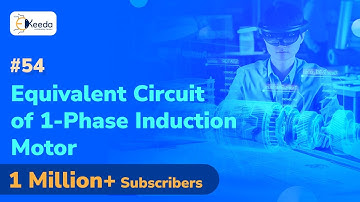 Equivalent Circuit of Single Phase Induction Motor-Single Phase Induction Motor-Electrical Machines3