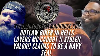 Outlaw Biker in Hells Lovers MC Caught !! Stolen Valor!! Claims to be a Navy Seal