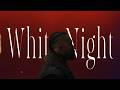 Yellow Pato - White Night (Official Music Video)