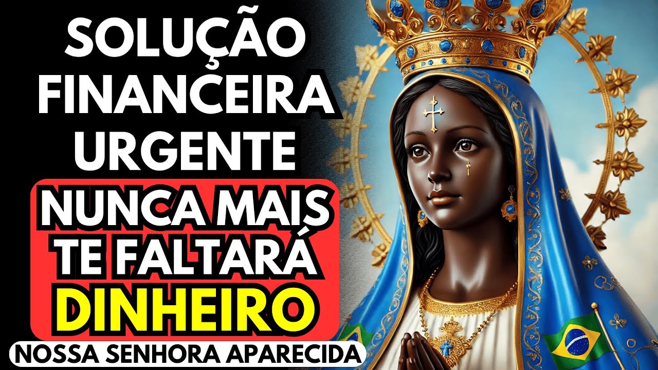 Desbloqueie o Poder de Nossa Senhora Aparecida e Deixe o Dinheiro Fluir!