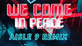 We Come In Peace - Aisle 9 Remix - Synthwave and Retrowave Resimi