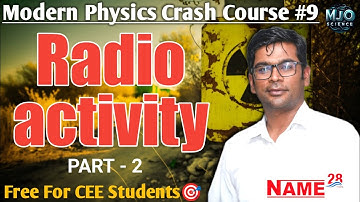 Radioactivity 02 | {#Modern_physics 09} Crash Course by Ram Tiwari Sir #Physics #mechanics #cee#mbbs