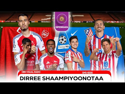 Dirree Shaampiyoonootaa Tapha Arsenaaliifi Atileetikoo Maadriid