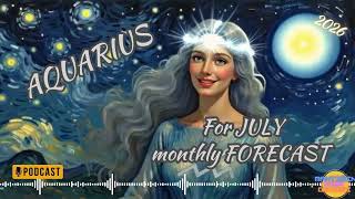 AQUARIUS | July 2026 | Monthly Horoscope | #horoscope #astrology #forecast