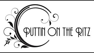 Puttin On The Ritz
