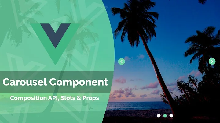 Build a Dynamic & Reusable Carousel/Slider Component Using Vue 3 & Composition API