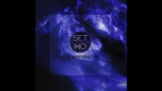 Video thumbnail of "Set Mo - Surrender"