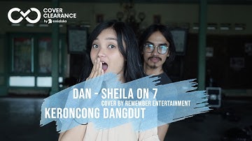 [ KERONCONG DANGDUT ] DAN - SHEILA ON 7 COVER BY REMEMBER ENTERTAINMENT