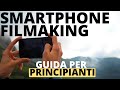 Video cinematografici con lo smartphone