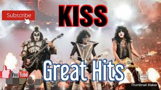 💥KISS💥 GREAT HITS of all time