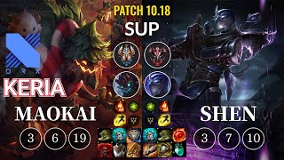 DRX Keria Maokai vs Shen Sup - KR Patch 10.18