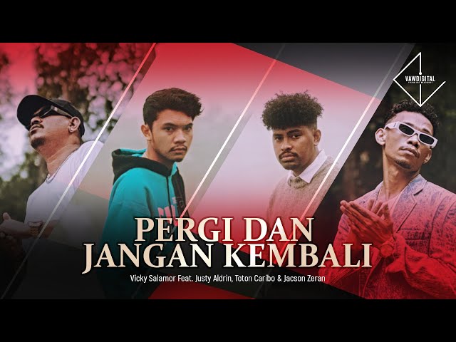 Vicky Salamor feat. Justy Aldrin, Toton Caribo & Jacson Zeran - Pergi Dan Jangan Kembali (Official) class=