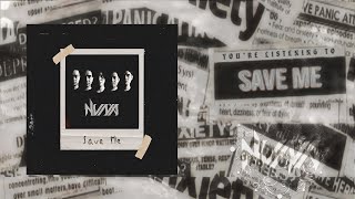NVNA - Save Me (Official Lyric Video)