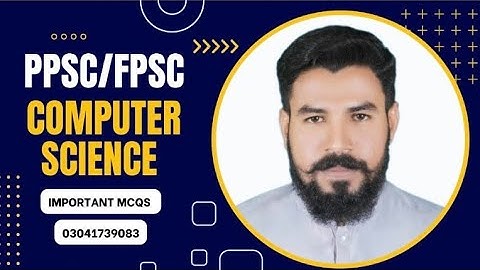 PPSC | FPSC Computer Science by Dilawer Hussain Warraich#computerscience #PPSCLec10