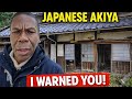 Japanese Akiya I was the first to warn you!