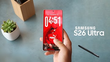 Samsung Galaxy S26 Ultra - Some Changes You’ll Love… Some You Won’t