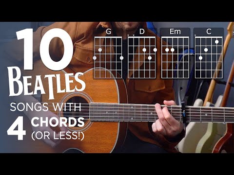 Play 10 Easy Beatles Songs with 4 Chords or LESS!