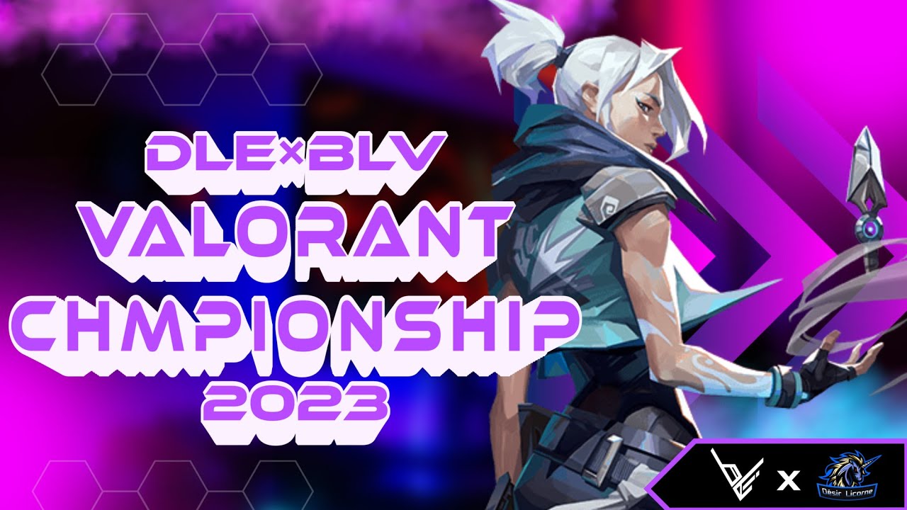 【DLE×BLV】VALORANT CHAMPIONSHIP 2023【VALORANT】 YouTube