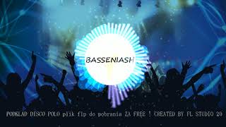 BASSENIASH  - DISCO POLO DARMOWY DOWNLOAD / FREE DOWNLOAD 🔥DISCO POLO 🔥PODKŁAD 🔥