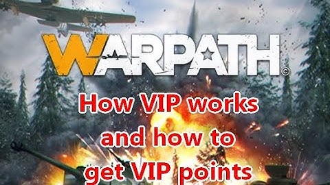 How VIP works in Warpath game / app