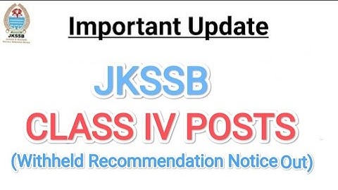 #jkssb_class_iv#jkssbclass4th#jkssbclassiv|JKSSB CLASS IV WITHHELD RECOMMENDATIONS LIST OUT#classiv