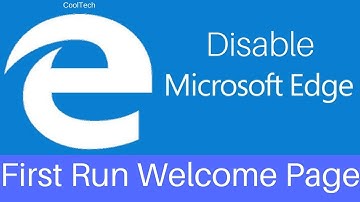 How to disable Microsoft Edge First Run Welcome Page
