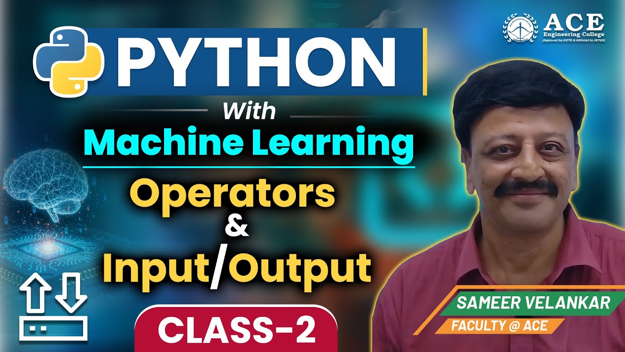 Class: 2 | Python with Machine Learning | Operators & Input/Output ...