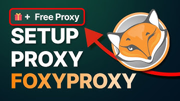 How to Set Up Proxy in FOXYPROXY [+ FREE PROXY GIFT]