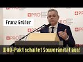 NR Franz Grüter: &quot;WHO-Pakt schaltet Schweizer Souveränität aus!&quot; | MK vom 14.06.2023 in Bern