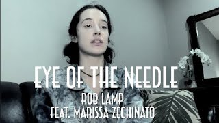 EYE OF THE NEEDLE - ROB LAMP FEAT. MARISSA ZECHINATO