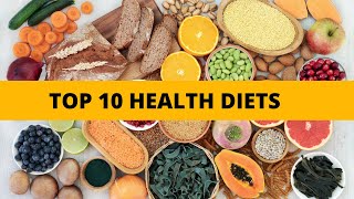 Top 10 Health Diets: Exploring Nutritious Eating Plans for Wellness and Well-being