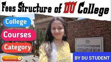Know Fee Structure of all Colleges of Delhi University | By a DU STUDENT 🔥🔥