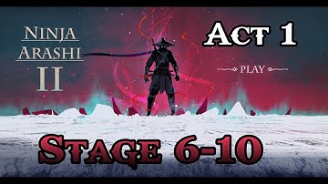 Ninja Arashi 2 Act 1 Stage 6-10 | Ninja Arashi 2 gameplay walkthrough | Invincible SiGog