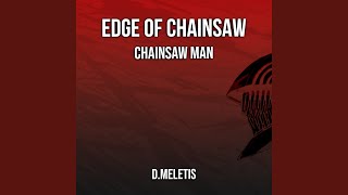 Video voorbeeld van "D.Meletis - Edge of Chainsaw (From 'Chainsaw Man')"