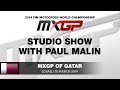 MXGP of Qatar 2014 Studio Show with Paul Malin - Motocross