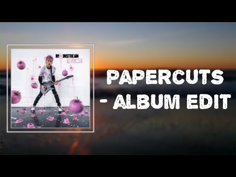 Machine Gun Kelly - "papercuts (album edit)" (Lyrics)