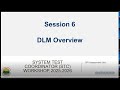 STC Workshop Session 6 DLM Overview
