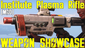 Fallout 4: Institute Plasma Rifle - Weapon Mod Showcase